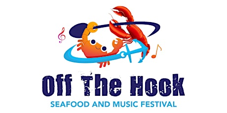 Off The Hook Seafood and Music Festival