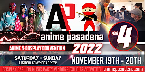 ANIME PASADENA 2022 Anime & Cosplay Convention