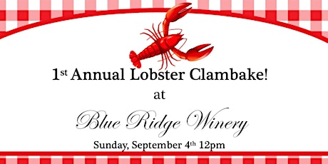 1st Annual Lobster Clambake at Blue Ridge Winery
