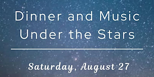 Dinner & Music Under the Stars