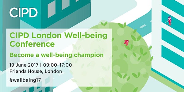 CIPD London Well-being Conference  