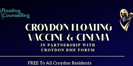 Croydon Floating Vaccine & FREE Blockbuster Cinema