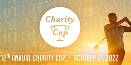 12th Annual Charity Cup Golf Tournament &  Ministry Fundraiser