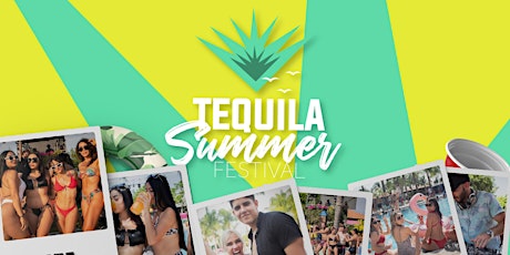 Hauptbild für Tequila Summer Festival 2022