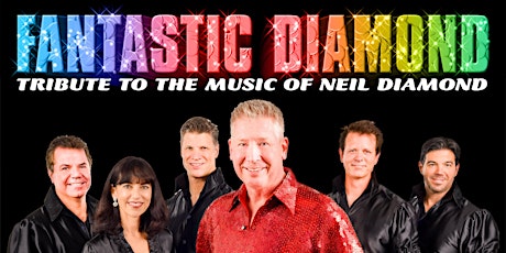 Fantastic Diamond, a tribute to the music of Neil Diamond