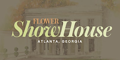 Flower Magazine Atlanta Showhouse Tours: Nov 5 - Nov 27