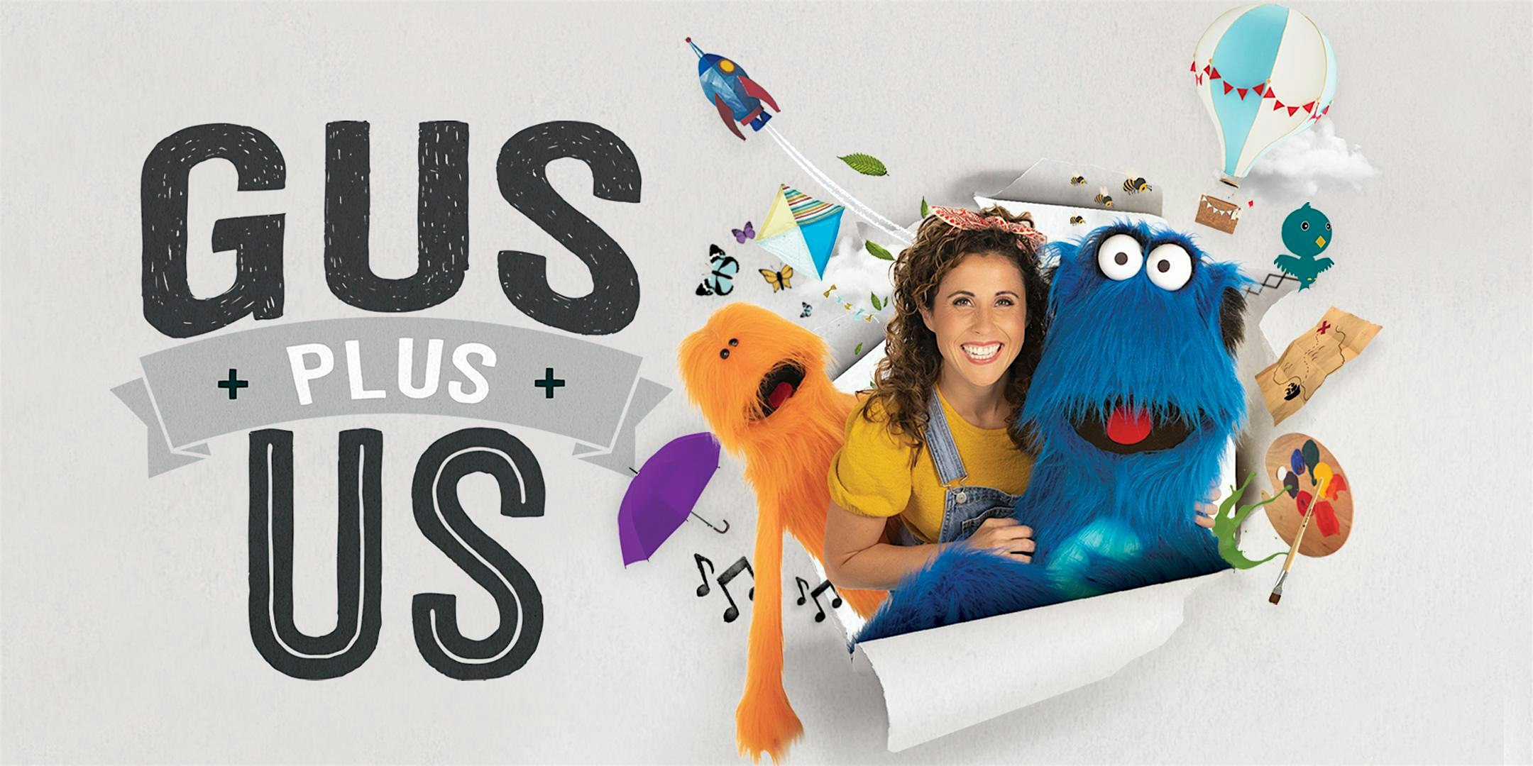 Gus Plus Us: Season 1 - Premiere