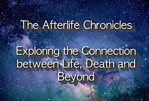 The Afterlife Chronicles: Exploring the Connection between Life and Death