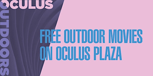 Oculus Outdoors - Free Movie Nights