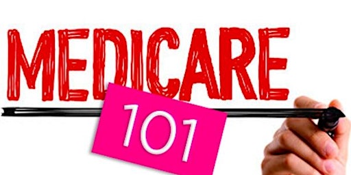 Medicare Education 101