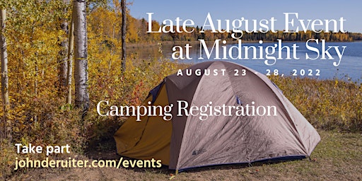 Late August 2022 Event at Midnight Sky Camping