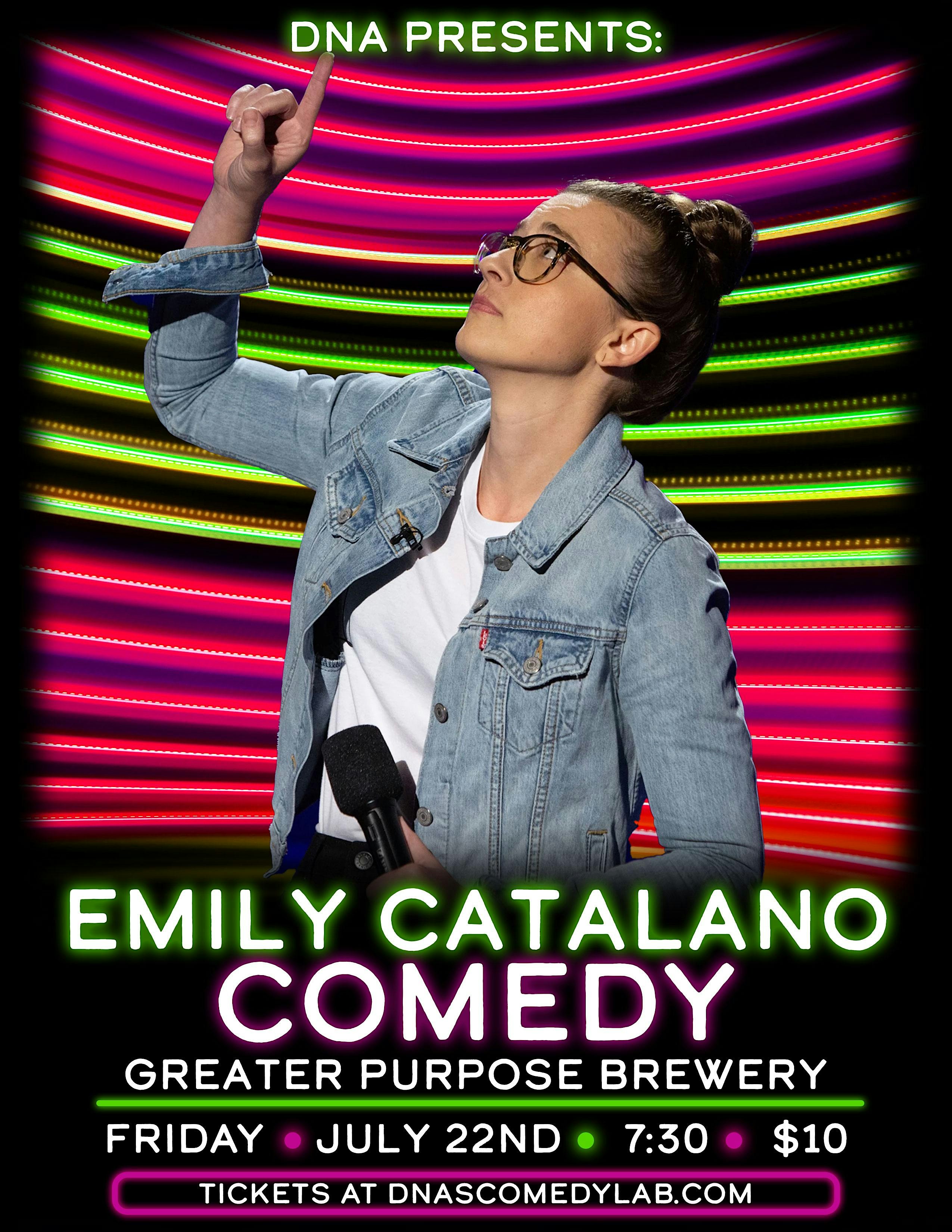 Greater Purpose Comedy:   Emily Catalano