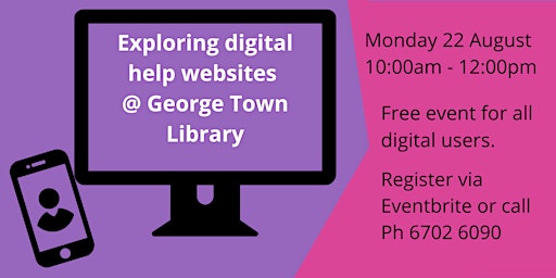 Exploring digital help websites@George Town Library