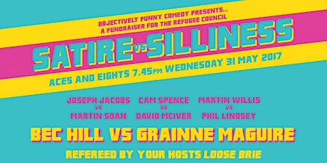 SATIRE vs SILLINESS - Comedy in aid of Refugee Council primary image