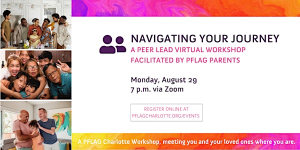 Navigating Your Journey: For Parents & Caregivers of LGBTQ+ Individuals