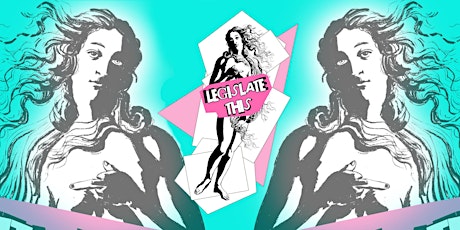 Legislate THIS! - A Burlesque Fundraiser for Planned Parenthood