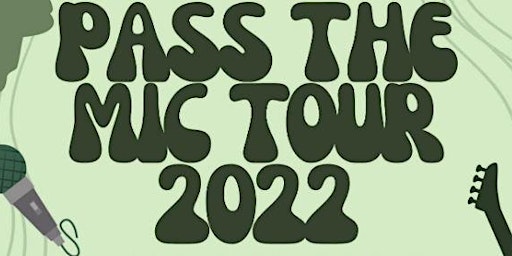 Pass the Mic Tour 2022