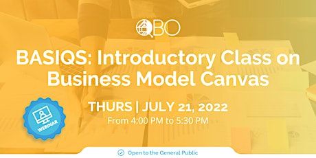 BASIQS: QBO's Introductory Class on Business Model Canvas