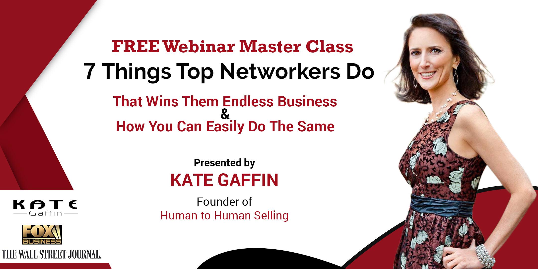 7 Things Top Networkers Do That Wins Them Endless Business...And How You Can Easily Do The Same - Free Webinar MasterClass