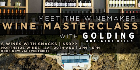 Meet the Wine Makers - Golding Wines Masterclass