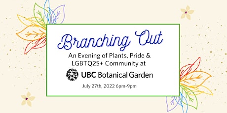Branching OUT : An Evening of Plants, Pride and LGBTQ2S+ Community