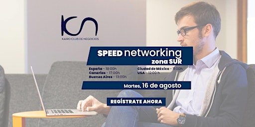 KCN Speed Networking Online Zona Sur - 16  de agosto