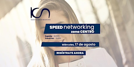 KCN Speed Networking Online Zona Centro - 17 de agosto