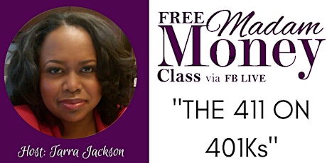 MADAM MONEY CLASS: The 411 on 401Ks primary image