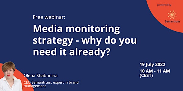 Media monitoring strategy - why do you  need it already?