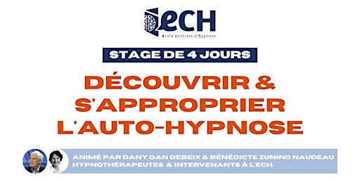 Image principale de DÉCOUVRIR ET S'APPROPRIER L’AUTO-HYPNOSE