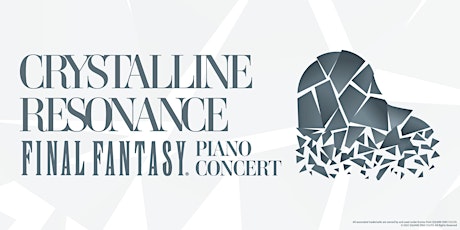CRYSTALLINE RESONANCE - FINAL FANTASY Piano Concert