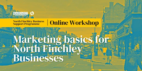 Marketing basics for North Finchley Businesses