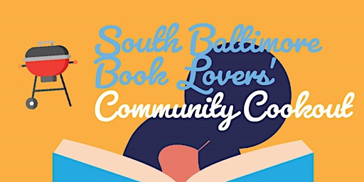 South Baltimore Book Lovers Community Cookout