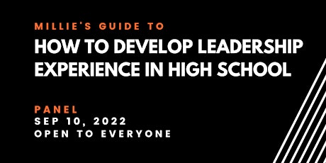 PANEL |Millie's Guide to How to Develop Leadership Experience in HighSchool