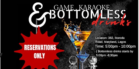 Games, Karaoke and Bottomless drinks