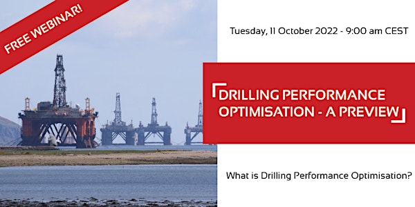 Drilling Performance Optimisation - A Preview