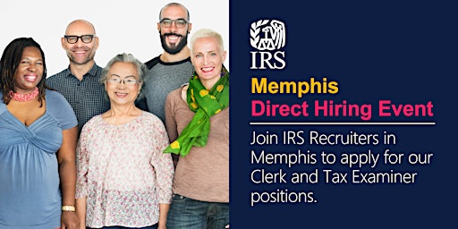 IRS Memphis In-person Direct Hiring Event-Clerks and Tax Examiners