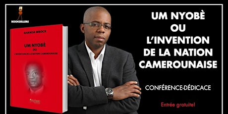 Image principale de Conférence-Dédicace: L'Invention de la nation camerounaise