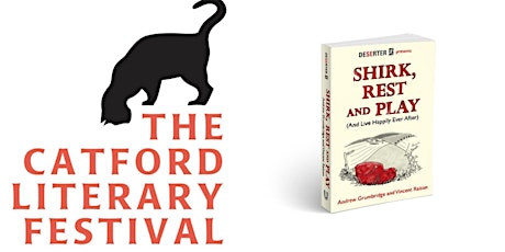 The Catford Literary Festival - Deserter Presents: Shirk, Rest and Play