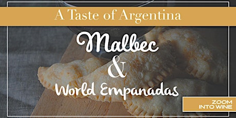 Malbec & Empanadas | Virtual Tasting | Wine Delivered!