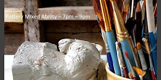Pottery Mixed Ability, Tuesday 7pm , (Summer Term)