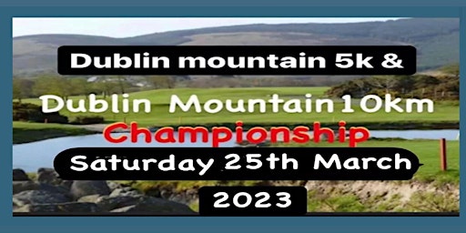 Dublin Mountain 5k  & 10k Championship Trial Run