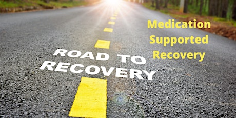 Medication Supported Recovery