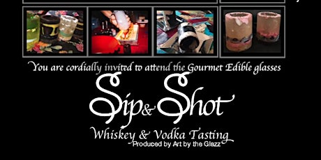 Edible Sip & Shot Whiskey/Vodka Tasting