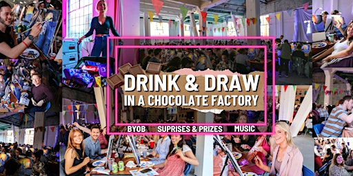 Drink & Draw  In A Chocolate Factory (Friday 19th August)