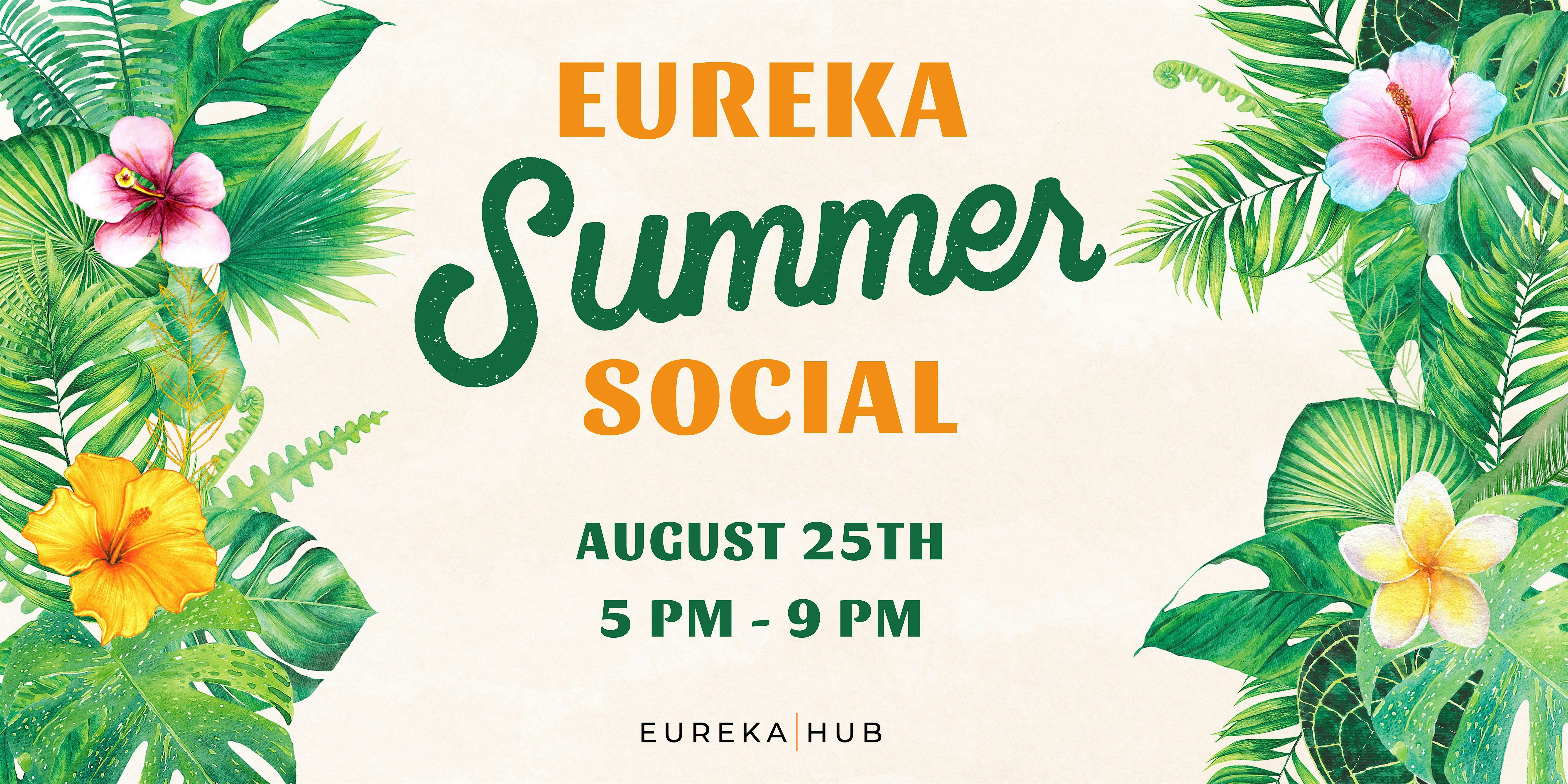 Eureka Hub - Summer Social
