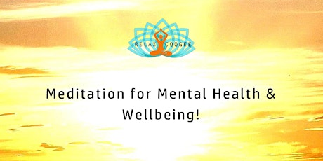 Bank Holiday-Meditation for Mental Health & Wellbeing! primary image