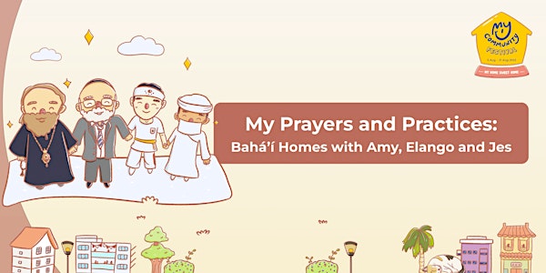 My Prayers and Practices at Home with Baháʼí Amy, Elango and Jes