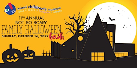 Miami Children's Museum's 11th Annual Not So Scary Family Halloween Bash