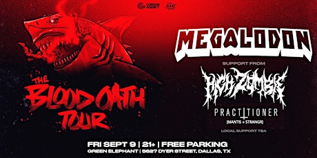 Megalodon 9/9 - Dallas, TX